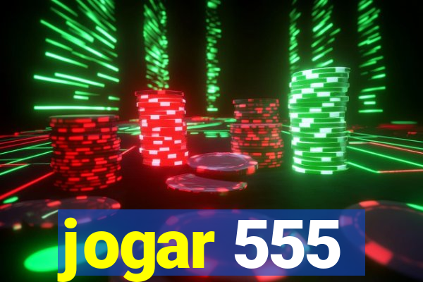 jogar 555